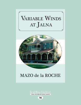 Variable Winds at Jalna (Large Print 16pt) [Large Print] 1525244922 Book Cover