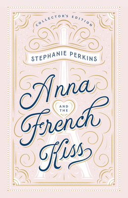 Anna and the French Kiss Collector's Edition 0593111265 Book Cover