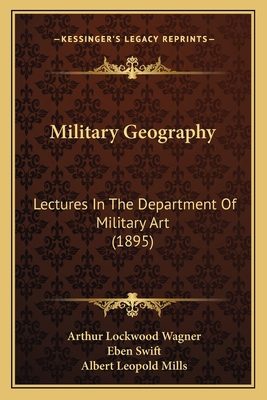 Military Geography: Lectures in the Department ... 1164158104 Book Cover