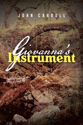 Giovanna's Instrument 1481711474 Book Cover