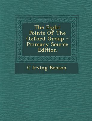 The Eight Points Of The Oxford Group 1293827347 Book Cover