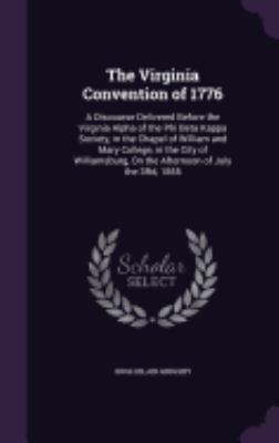 The Virginia Convention of 1776: A Discourse De... 1358275874 Book Cover