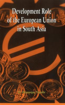 Development Role of Eu in South Asia 9380177518 Book Cover