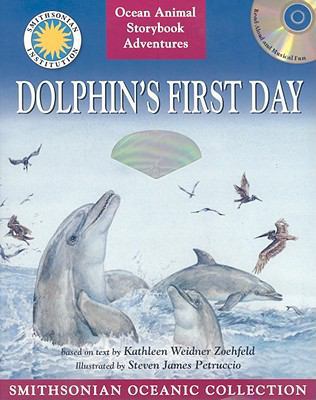 Dolphin's First Day: The Story of a Bottlenose ... 1592496989 Book Cover