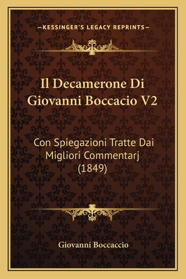 Il Decamerone Di Giovanni Boccacio V2: Con Spie... [Italian] 1168111765 Book Cover