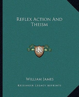 Reflex Action And Theism 1162882085 Book Cover