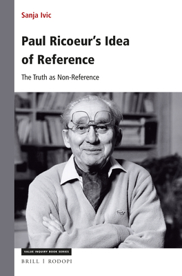 Paul Ricoeur's Idea of Reference: The Truth as ... 9004375635 Book Cover