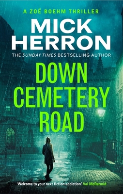 Down Cemetery Road: Zoe Boehm Thrillers 1 1399819224 Book Cover