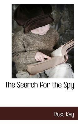 The Search for the Spy 1117706729 Book Cover