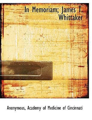 In Memoriam; James T. Whittaker 1115451189 Book Cover