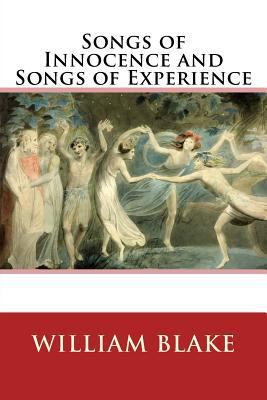 Songs of Innocence and Songs of Experience 1545193142 Book Cover