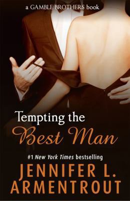 Tempting the Best Man (Gamble Brothers Book One) 1473615941 Book Cover