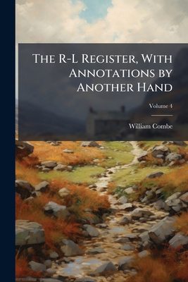 The R-L Register, With Annotations by Another H... 1147858675 Book Cover
