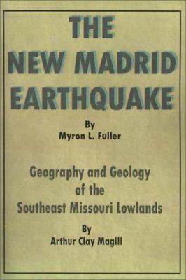 The New Madrid Earthquake: Geography and Geolog... 0898752108 Book Cover