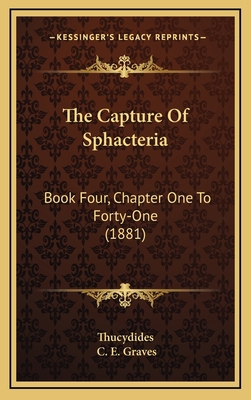 The Capture Of Sphacteria: Book Four, Chapter O... 1165823918 Book Cover