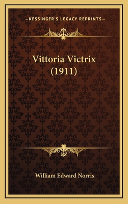 Vittoria Victrix (1911) 1165848376 Book Cover