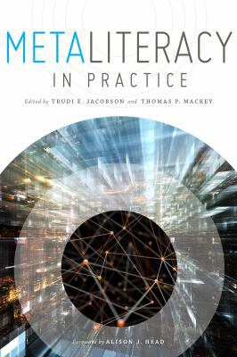 Metaliteracy in Practice 0838913792 Book Cover