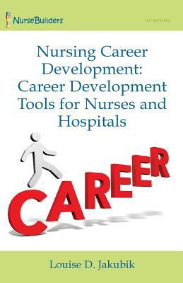 Nursing Career Development: Career Development ... 1492257036 Book Cover