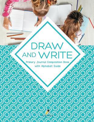 Draw and Write Primary Journal Composition Book... 1541966341 Book Cover