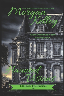Haunted Visions (Littlemoon Investigations) Book Cover