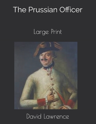 The Prussian Officer: Large Print 1697309569 Book Cover