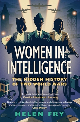 Women in Intelligence: The Hidden History of Tw... 0300279310 Book Cover