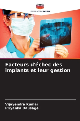 Facteurs d'échec des implants et leur gestion [French] 6208228255 Book Cover