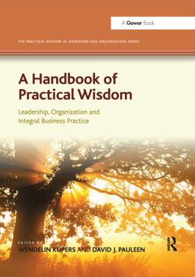 A Handbook of Practical Wisdom: Leadership, Org... 0367606216 Book Cover