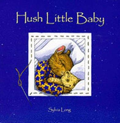 Hush Little Baby 0811814165 Book Cover