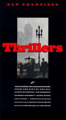 San Francisco Thrillers: True Crime and Dark My... 0811810437 Book Cover