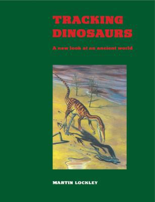 Tracking Dinosaurs 0521425980 Book Cover