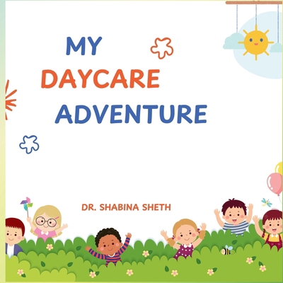 My Daycare Adventure 9334290730 Book Cover