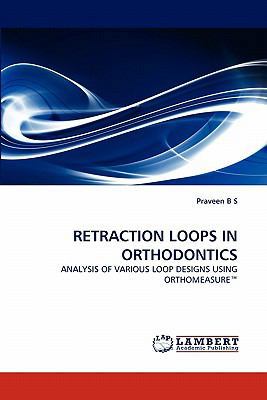 Retraction Loops in Orthodontics 3838374843 Book Cover