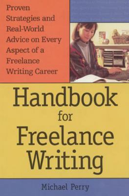 Handbook for Freelance Writing 0844232564 Book Cover