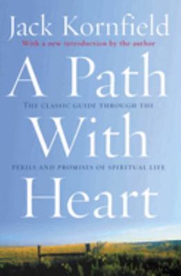 A Path With Heart: The Classic Guide Through Th... B0092G916W Book Cover