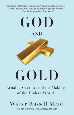 God and Gold: Britain, America, and the Making ... 0375713735 Book Cover