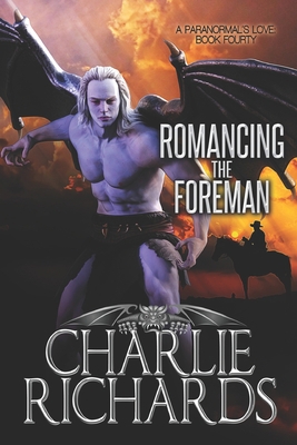 Romancing the Foreman 1487439768 Book Cover