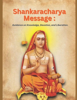 Shankaracharya Message: Guidance on Knowledge, ... B0DW197M3L Book Cover