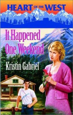 It Happened One Weekend (Heart of the West) 0373511566 Book Cover