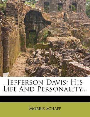 Jefferson Davis: His Life and Personality... 127163192X Book Cover