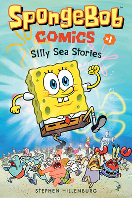 Spongebob Comics: Book 1: Silly Sea Stories 1419723197 Book Cover