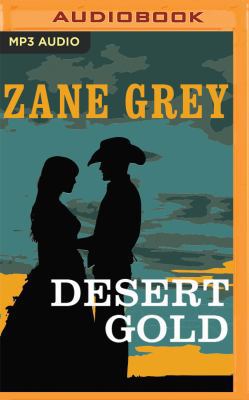 Desert Gold 1522649212 Book Cover