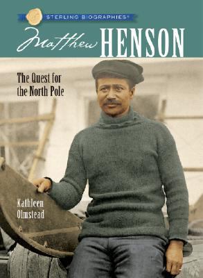 Sterling Biographies(r) Matthew Henson: The Que... 1402744412 Book Cover