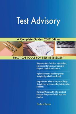 Test Advisory A Complete Guide - 2019 Edition 0655825983 Book Cover
