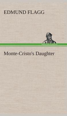 Monte-Cristo's Daughter 3849522342 Book Cover