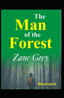 The Man of the Forest Illustrated B089LYH1DP Book Cover