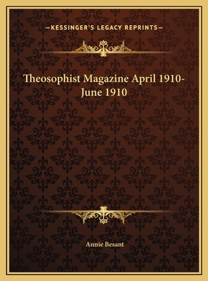 Theosophist Magazine April 1910-June 1910 1169792367 Book Cover