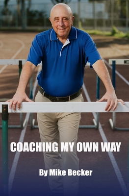 Coaching My Own Way B0GQPRN2WY Book Cover