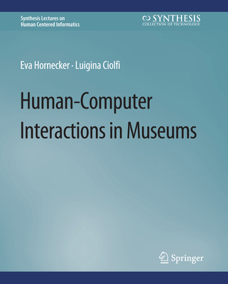 Human-Computer Interactions in Museums 3031010973 Book Cover