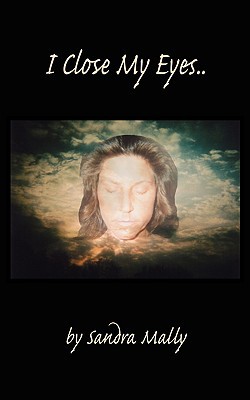 I Close My Eyes.. 1438900015 Book Cover